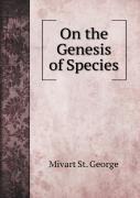 On The Genesis Of Species. With Illustrations
