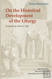 On The Historical Development Of The Liturgy