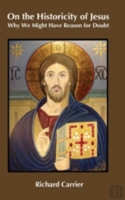 Bertrand.pt - On The Historicity Of Jesus: Why We Migh