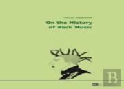 On The History Of Rock Music