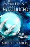 On The Hunt For The Wizard King