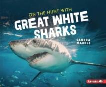 On The Hunt With Great White Sharks