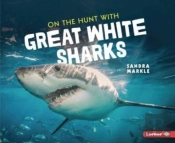 On The Hunt With Great White Sharks