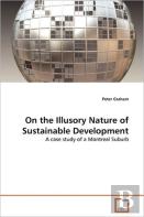 On The Illusory Nature Of Sustainable Development