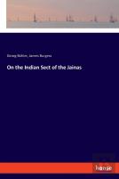 On The Indian Sect Of The Jainas