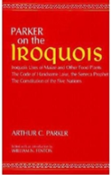 On The Iroquois  With Code Of Handsome Lake And Seneca Prophet And Constitution Of The Five Nations