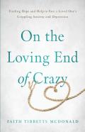 On The Loving End Of Crazy