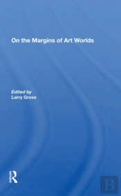 On The Margins Of Art Worlds