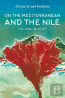 On The Mediterranean And The Nile