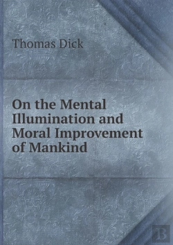 Bertrand.pt - On The Mental Illumination And Moral Improvement Of Mankind