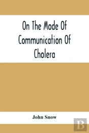 On The Mode Of Communication Of Cholera