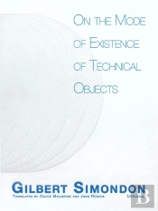 On The Mode Of Existence Of Technical Objects