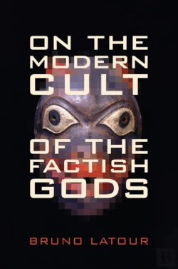 Bertrand.pt - On The Modern Cult Of The Factish Gods