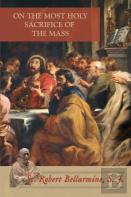 On The Most Holy Sacrifice Of The Mass