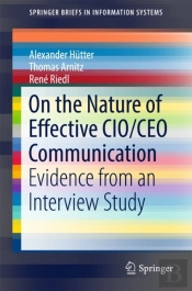 On The Nature Of Effective Cio/Ceo Communication