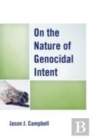 On The Nature Of Genocidal Intent