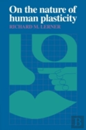 On The Nature Of Human Plasticity