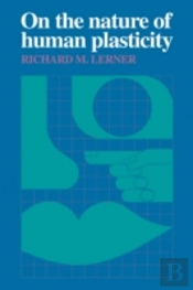 On The Nature Of Human Plasticity