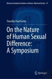 On The Nature Of Human Sexual Difference: A Symposium