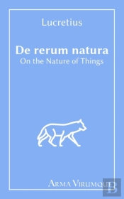 On The Nature Of Things - De Rerum Natura - Lucretius