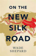 On The New Silk Road