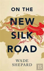 On The New Silk Road