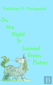On The Night It Snowed Green Flakes