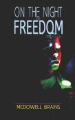 On The Night Of Freedom