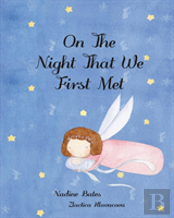 On The Night That We First Met