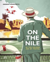 On The Nile In The Golden Age Of Travel
