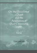 On The Occasion Of A Death And The Acquisition Of Dual Citizenship