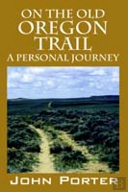 Bertrand.pt - On The Old Oregon Trail