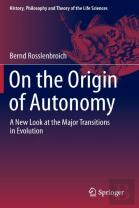 On The Origin Of Autonomy
