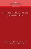 On The Origin Of Inequality