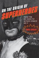 On The Origin Of Superheroes