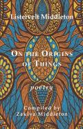 On The Origins Of Things