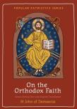 On The Orthodox Faith