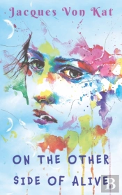 On The Other Side Of Alive