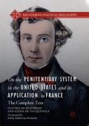 On The Penitentiary System In The United States And Its Application To France