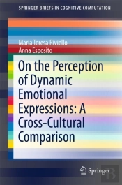 On The Perception Of Dynamic Emotional Expressions: A Cross-Cultural Comparison
