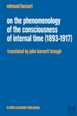 Bertrand.pt - On The Phenomenology Of The Consciousness Of Internal Time, 1893 -1917