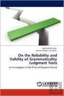 On The Reliability And Validity Of Grammaticality Judgment Tests