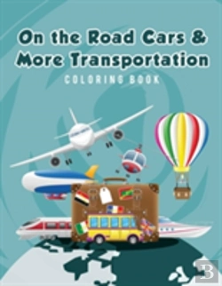 Bertrand.pt - On The Road Cars & More Transportation Coloring Book