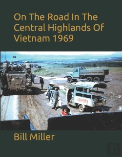 Bertrand.pt - On The Road In The Central Highlands Of Vietnam 1969