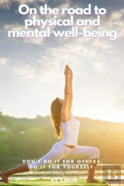 On The Road To Physical And Mental Well-Being