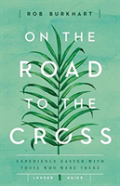 On The Road To The Cross Leader Guide