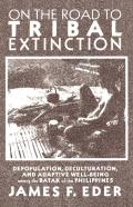 On The Road To Tribal Extinction