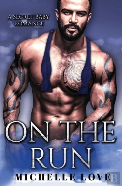 Bertrand.pt - On The Run: A Secret Baby Romance