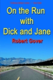 On The Run With Dick And Jane