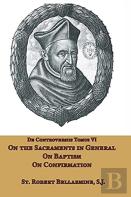 On The Sacraments In General, On Baptism And On Confirmation